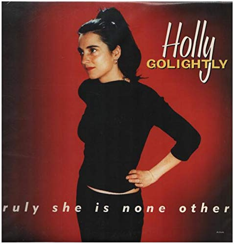 Truly She Is None Other ed Edt.)