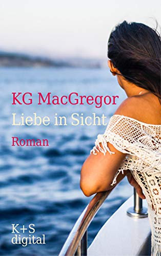 Liebe in Sicht: Ein Kreuzfahrtroman