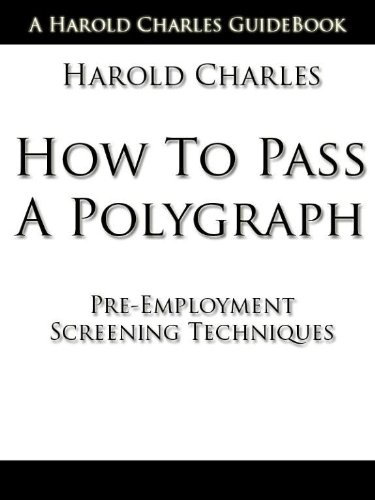 How To Pass A Polygraph (English Edition)