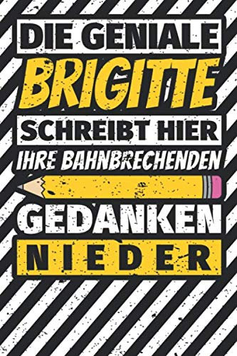 Notizbuch liniert: Brigitte Geschenke lustiger Spruch Vorname