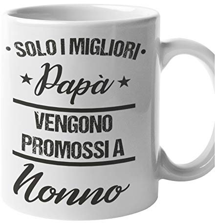 bubbleshirt Tazza papà - solo i migliori papà vengono promossi a nonno - idea regalo