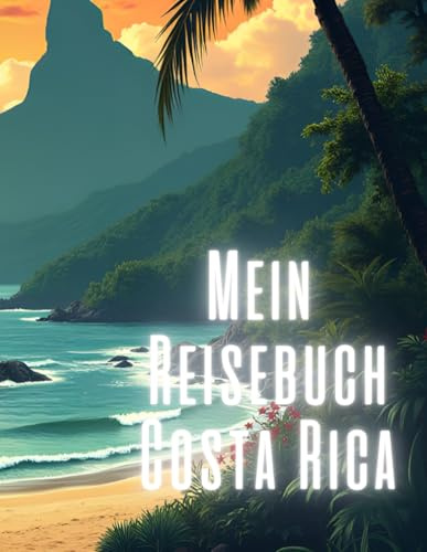 Mein Reisebuch Costa Rica