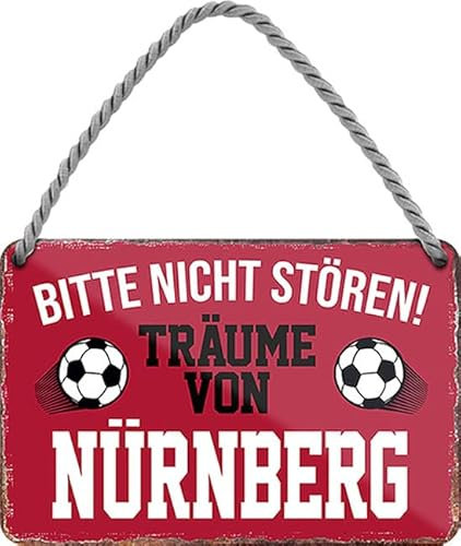 WOGEKA ART Retro Blechschild - Ich Träume von Nürnberg - Fußball - Lustiger Spruch als Geschenkidee zu Geburtstag Weihnachten Deko 18x12 cm Vintage Schild Hängeschild Metallschild HS886