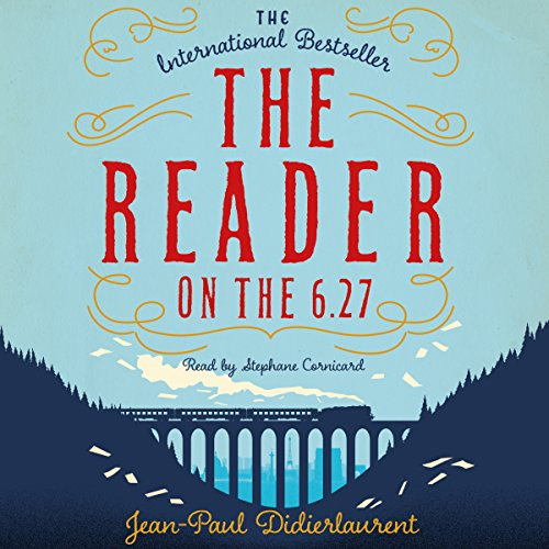The Reader on the 6.27: A Heartwarming and Uplifting Love Story that Celebrates the Power of Reading