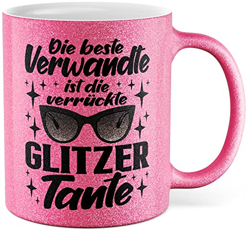 Tasse Geschenk: Die verrückte Glitzer-Tante ist die beste Verwandte - Tante Kaffee mit lustigem Humor (Pink Glitzer)