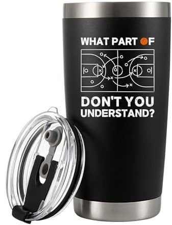 What Part of Don’t You Understand Basketball Gifts Vacuum Insulated Tumbler Basketball Coach Gifts Sports Player Stainless Steel Travel Mug with Removable Lid and Straw (20 oz)