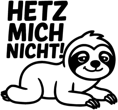 Samunshi® Faultier Hetz mich nicht! als Sticker für Fahranfänger Wohnmobil Camper Van Wohnwagen Caravan Motorrad Helm Autoaufkleber Sticker Fahrradaufkleber 15 x 14cm schwarz