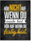 wandmotiv24 Leinwandbild Motivation, Hochformat, wenn du fertig bist M0203