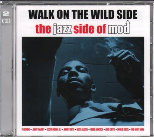 Walk on the Wild Side - the Jazz Side of Mod
