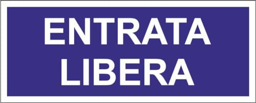 M-ITALY CARTELLO SEGNALETICO UNI - ENTRATA LIBERA - Adesivo Extra Resistente, Pannello in Forex, Pannello In Alluminio (15x6, Adesivo)