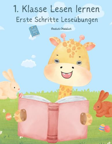 Erste Schritte Leseübungen – 1. Klasse Lesen lernen Deutsch-Malaiisch: Mein großes Schulheft für gute Noten – Kurzgeschichten-Lesebuch für Kinder ab 6 Jahren, Vorschule