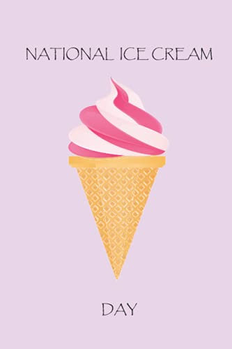 NATIONAL ICE CREAM DAY: perfect national ice cream gift for ice cream lovers and makers
