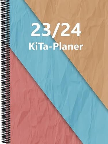 Kita-Planer 2023/24: 1 Woche - 2 Seiten, DIN A4-Format mit Spiralbindung , bunt