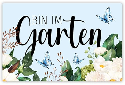 Alu-Schild „Bin im Garten“ – Dekoratives Metallschild für Garten, Balkon & Terrasse - Wetterbeständiges Design - Wanddeko für draußen & drinnen - Geschenk für Gartenliebhaber