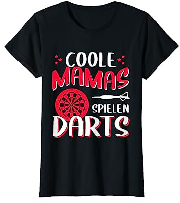 Coole Mamas spielen Darts! Spruch für Dartspielerinnen T-Shirt