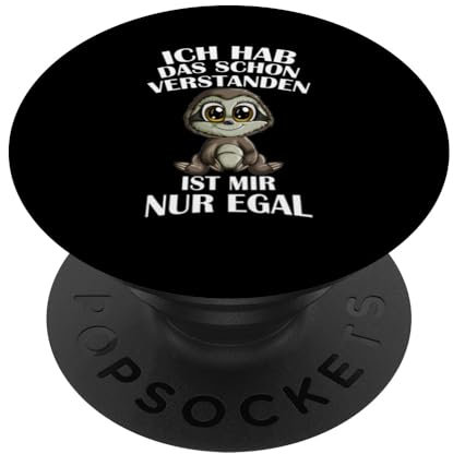 Faultierbaby Ich Hab Das Schon Verstanden Ist Mir Nur Egal PopSockets Klebender PopGrip