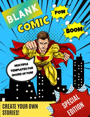 Blank Comic Book For Kids :: Create Your Own Stories With This Comic Book Journal: Over 110 Pages Large 8.5 x 11 Cartoon / Comic Book With Plenty of Templates to Choose From.