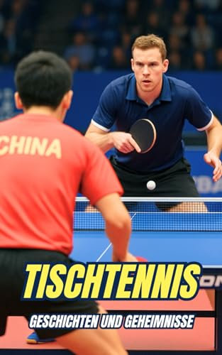 Tischtennis : Geschichten und Geheimnisse