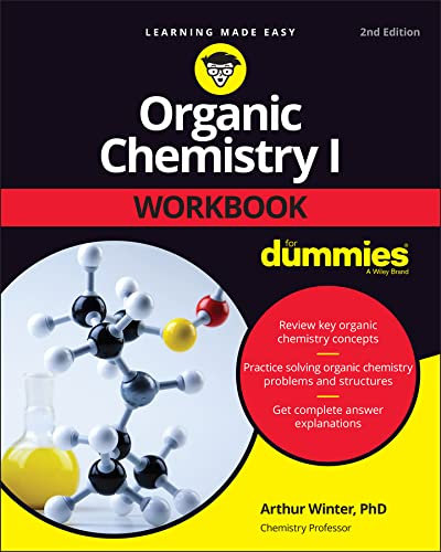 Organic Chemistry I Workbook For Dummies (English Edition)