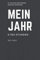 Mein Persönlicher Kalender - Mein Jahr - 365 Tage - 8760 Stunden - 525.600 Minuten - 31.557.600 Sekunden: Jahresplaner und Kalender für das Jahr 2021 ... - Organizer und Zeitplaner für 1 Jahr