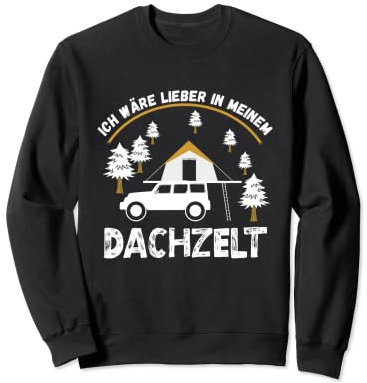 Dachzelt Camper Naturbegeisterte Dachzelt Nomade Sweatshirt