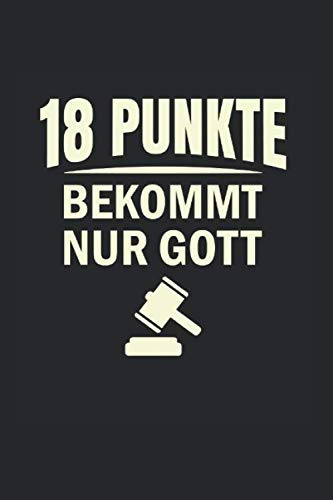 18 Punkte Bekommt Nur Gott: Din A5 Liniertes Heft (Liniert) Für Juristen | Notizbuch Tagebuch Planer Jura Anwalt Richter | Notiz Buch Geschenk ... Jurastudent Jurastudium Klausur Notebook