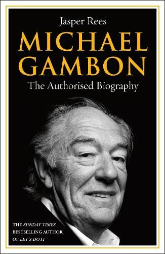 Michael Gambon: The Authorised Biography