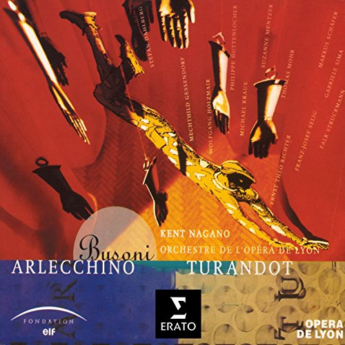 Ferruccio Busoni: Arlecchino / Turandot (Zwei Opern-Gesamtaufnahmen)