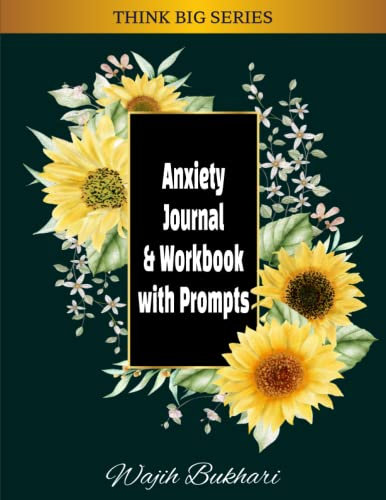 Anxiety Journal & Workbook with Prompts: Cleaning Up Your Mental Mess in 5 Weeks (Think Big Series)
