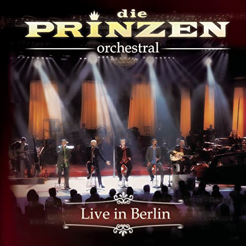 Die Prinzen-Orchestral Live in Berlin