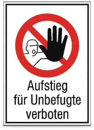 SafetyMarking Verbots-Kombischild Aufstieg für Unbefugte verboten - Aluminium, geprägt - 13,1 x 18,5 cm - Symbol und Text Schild D-P006