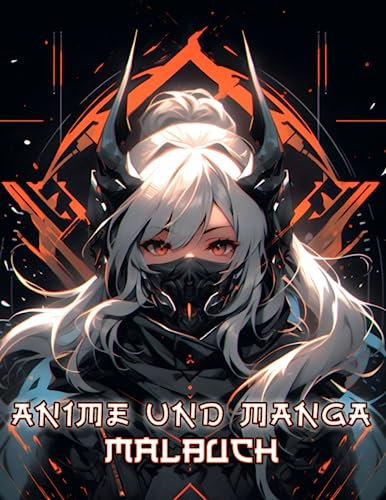 Anime Und Manga Malbuch: Tauchen Sie ein in die faszinierende Welt der Chibi-Girls mit diesem Ausmalbuch für Kinder und Erwachsene. Lassen Sie den ... Ausmalen von 50 wunderschönen Malvorlagen.