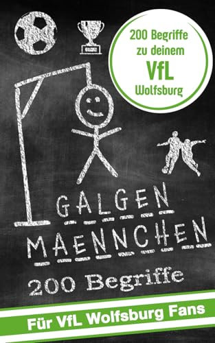 Galgenmännchen für VfL Wolfsburg Fans - Das Partyspiel für zuhause oder unterwegs - Spiel ab 2 Personen: 100 +100 Bonuswörter Hangman-Block für Kinder, Jugendliche und Erwachsene