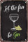 Retro Funny Novely Metal Sign Sheet Signs Tin Sign Let The Fun Be Gin Outdoor Home Metal Signs For Home Bathroom Kitchen Garden Man Cave Decor Garage Yard Sign Coffee Wall Decor 8x6 Inch