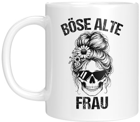 Tasse mit sarkastischem Design | Böse Alte - Frau | Für starke Power-Frauen | Geschenk für Freundin und Kollegin | Kaffeebecher 330 ml
