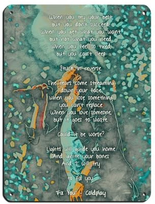 Coldplay Fix You Songtext-Poster, Retro-Poster, Metall-Blechschild, schicke Kunst, Retro, Eisenmalerei, Bar, Menschen, Höhle, Café, Familie, Garage, Poster, Wanddekoration, 30 x 40 cm