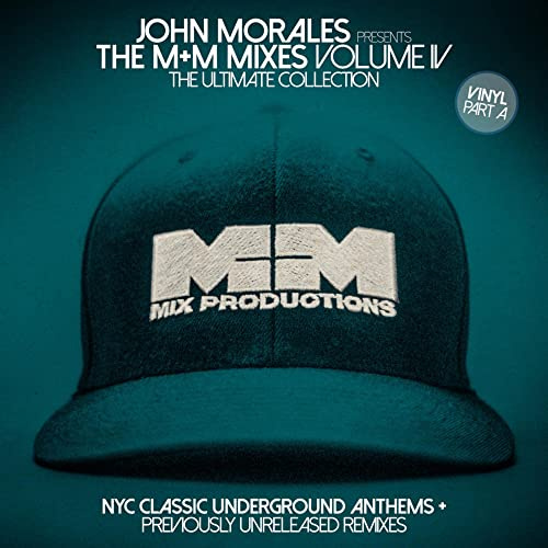 John Morales presents The M+M Mixes Vol. 4 Part B