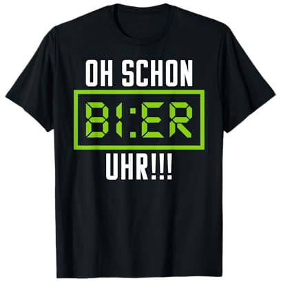 Oh Schon Bier Uhr! Witziges Feierabend Shirt | Funshirt T-Shirt