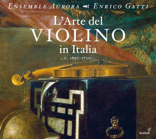 L'arte Del Violino in Italia; 1650-1700