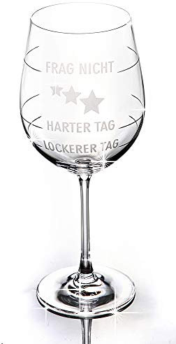 Design Weinglas XXL mit Gravur - Stimmungsglas FRAG NICHT...