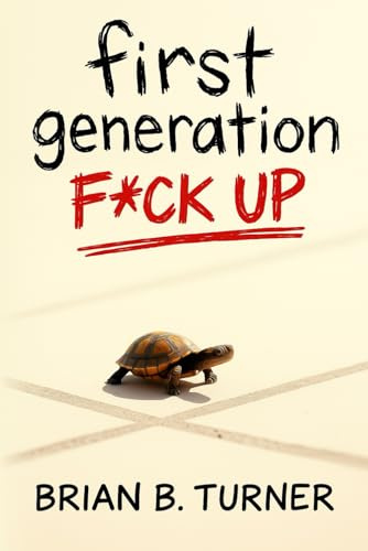 First Generation F*ck Up: 2 (The Rebuild Series)