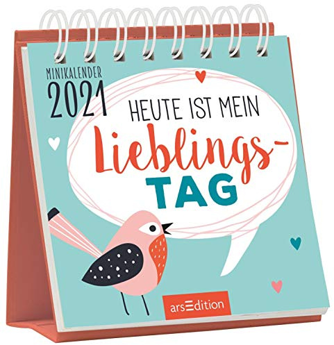 Heute ist mein Lieblingstag. Minikalender 2021: Minikalender 2021