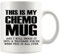 Keramiktasse mit Aufschrift This Is My Chemo, Geschenk für Krebsüberlebende, Bewusstsein zur Genesung, Chemo-Patienten, Brust, Gebärmutterhalskrebs, motivierendes, inspirierendes Geschenk von