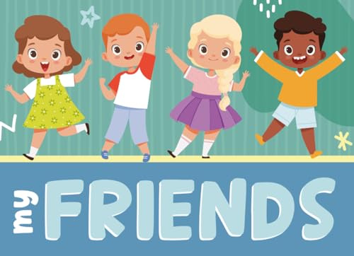 My Friends: Friendship Memory Book for Kids – A Keepsake of Fun, Friendship & Forever Memories