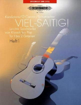 Viel-Saitig!, für 1-2 Gitarren.H.1: Leichte Spielstücke von Klassik bis Pop (Edition Peters, Band 1)