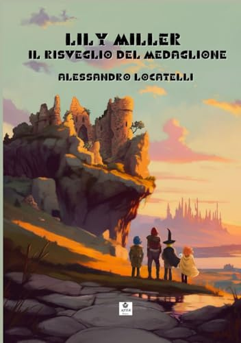LILY MILLER: L RISVEGLIO DEL MEDAGLIONE