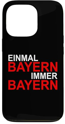 Meinungsstark - Einmal Bayern Immer Bayern Hülle für iPhone 13 Pro