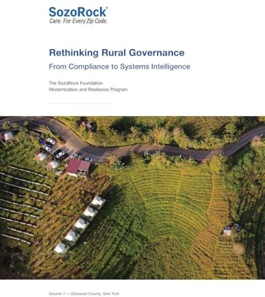Rethinking Rural Governance: Delaware County, NY - From Compliance to Systems Intelligence