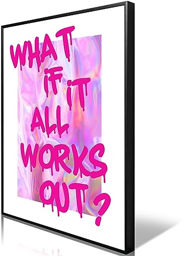 Xianyojafa Funky Preppy Pink Leinwand Wandkunst, gerahmt, What If It All Works Out, Ästhetisches Poster, trendiges Teen Girls Schlafsaal Zimmer Apartment Bild Druck, positive Affirmation