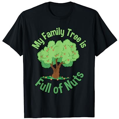 Il mio albero genealogico è pieno di noci Reunion famiglie Maglietta